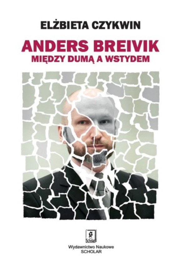 Anders Breivik Między dumą a wstydem