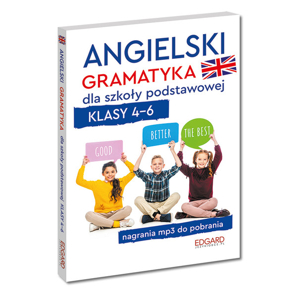 Angielski. Gramatyka dla szkoły podstawowej. Klasy 4-6