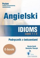 Angielski. Idioms. Część 1 i 2. Podręcznik z ćwiczeniami - pdf