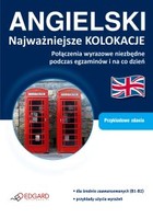 Angielski Najważniejsze kolokacje - mobi, epub Połączenia wyrazowe niezbędne podczas egzaminów i na co dzień