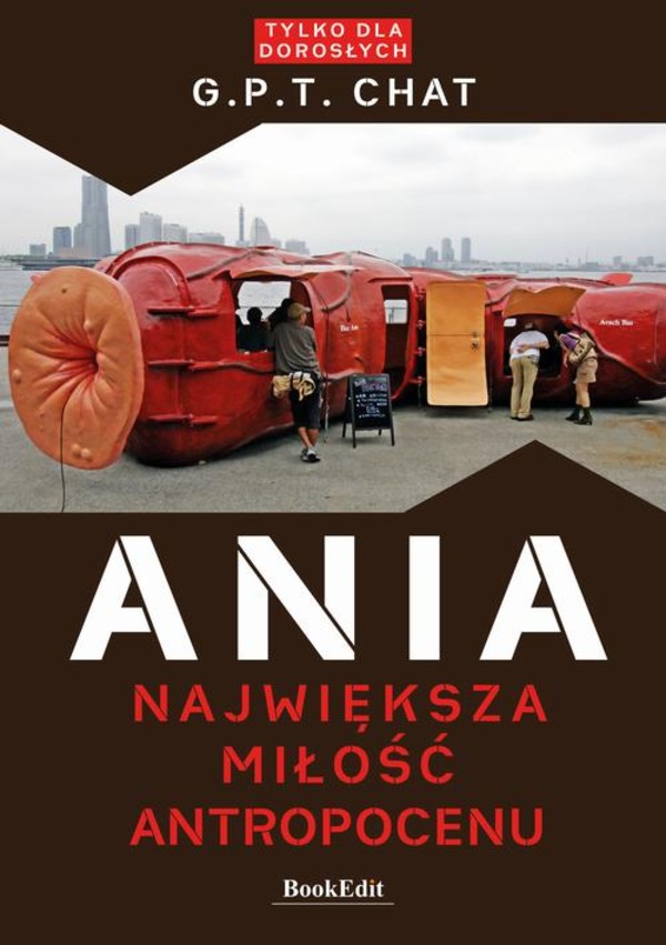 Ania. Największa miłość antropocenu - mobi, epub, pdf