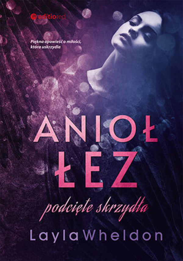 Anioł łez. Podcięte skrzydła - mobi, epub, pdf