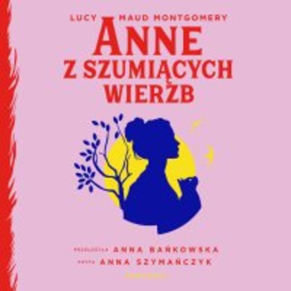 Anne z Szumiących Wierzb - Audiobook mp3