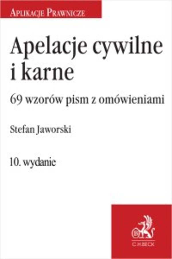 Apelacje cywilne i karne. 69 wzorów pism z omówieniem - pdf 10