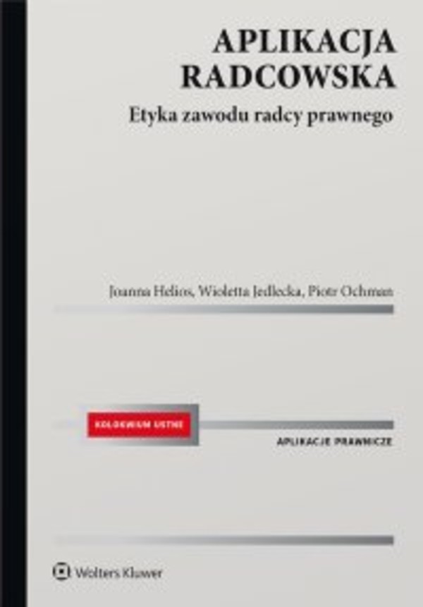 Aplikacja radcowska. Etyka zawodu radcy prawnego - epub, pdf