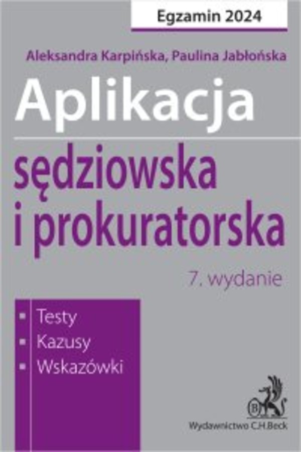 Aplikacja sędziowska i prokuratorska 2024. Testy kazusy wskazówki - pdf 7