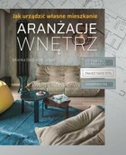 Aranżacje wnętrz. Jak urządzić własne mieszkanie - pdf