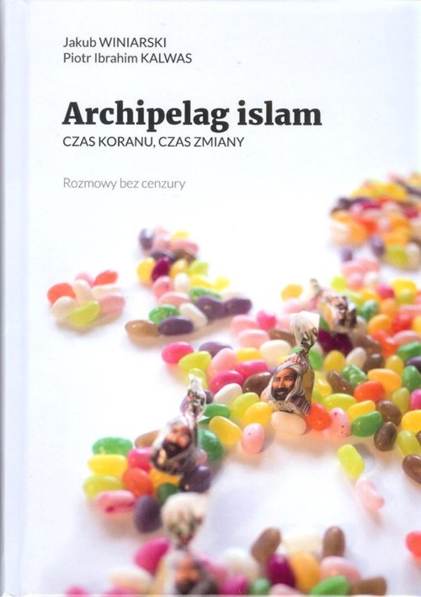 Archipelag islam Czas koranu, czas zmiany