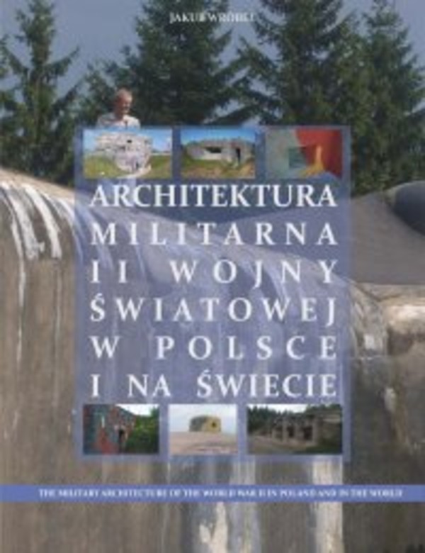 Architektura militarna II wojny światowej w Polsce na świecie - pdf