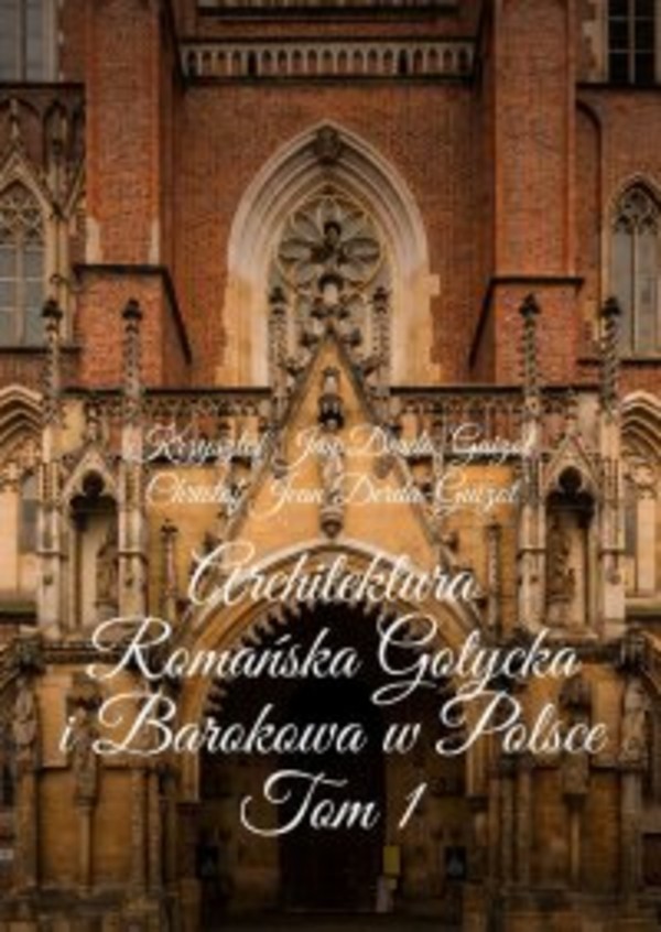 Architektura Romańska Gotycka i Barokowa w Polsce - mobi, epub