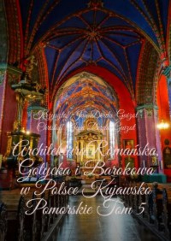 Architektura Romańska, Gotycka i Barokowa w Polsce - mobi, epub