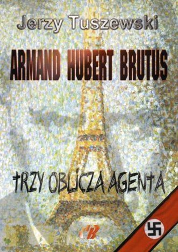 Armand Hubert Brutus Trzy oblicza agenta + CD