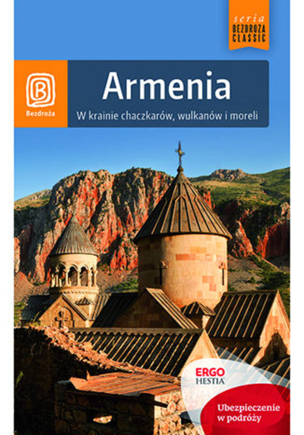 Armenia. W krainie chaczkarów, wulkanów i moreli. Wydanie 1 - mobi, epub, pdf