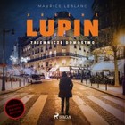 Arsene Lupin - Audiobook mp3 Tajemnicze domostwo