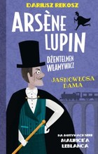 Arsene Lupin - dżentelmen włamywacz. Tom 5. Jasnowłosa dama - mobi, epub