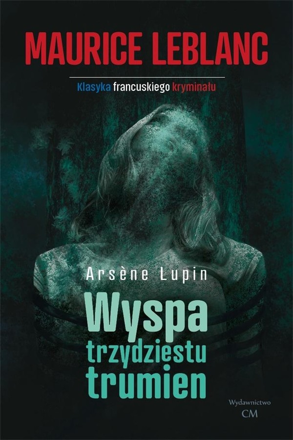 Arsene Lupin Wyspa trzydziestu trumien