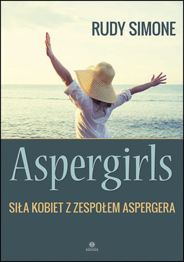 Aspergirls siła kobiet z zespołem aspergera