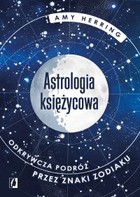 Astrologia księżycowa - mobi, epub Odkrywcza podróż przez znaki zodiaku