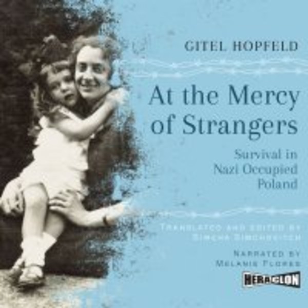 At the Mercy of Strangers. Survival in Nazi-Occupied Poland - Audiobook mp3