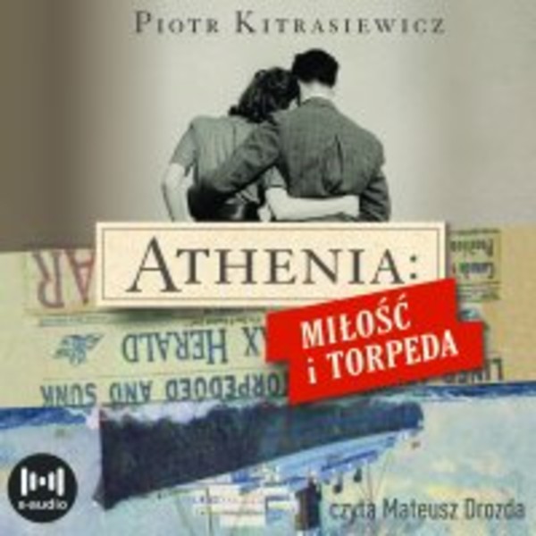 Athenia. Miłość i torpeda - Audiobook mp3