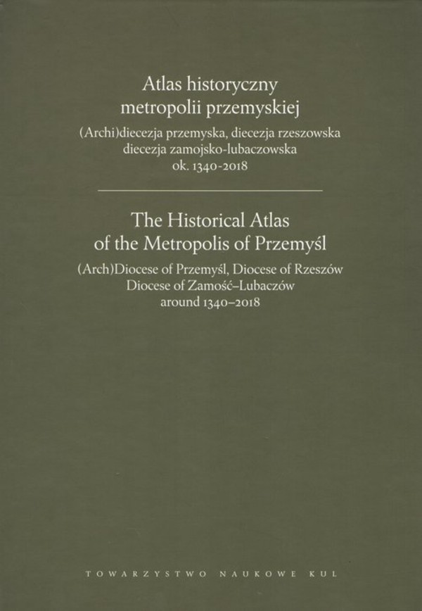Atlas historyczny metropolii przemyskiej