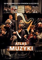 Atlas muzyki - pdf 100 najsłynniejszych utworów klasycznych