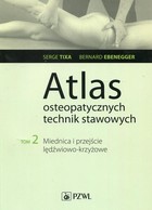 Atlas osteopatycznych technik stawowych - mobi, epub Tom 2. Miednica i przejście lędźwiowo-krzyżowe