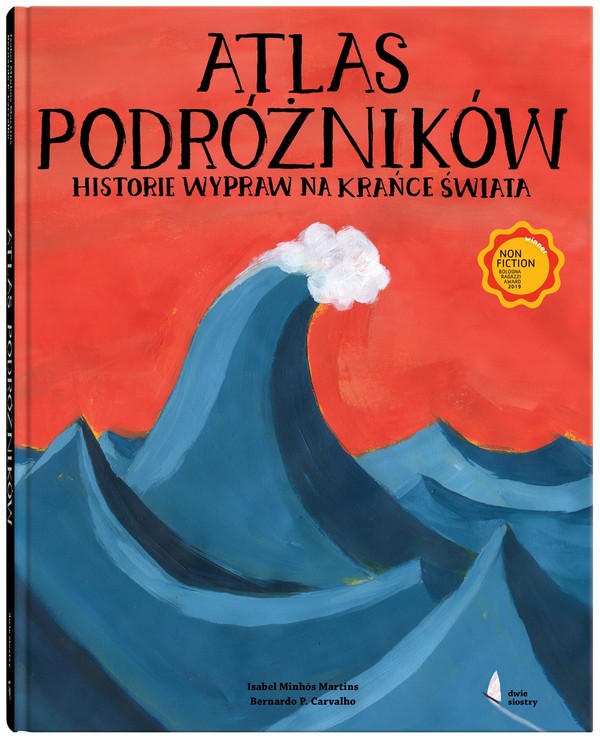 Atlas podróżników Historie wypraw na krańce świata