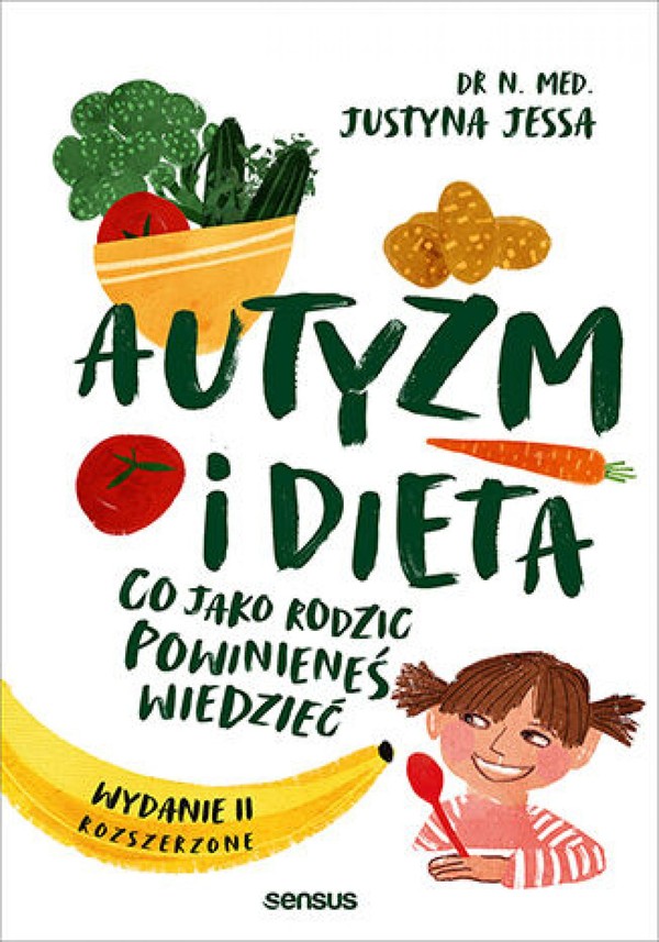 Autyzm i dieta. Co jako rodzic powinieneś wiedzieć. Wydanie II rozszerzone - mobi, epub, pdf