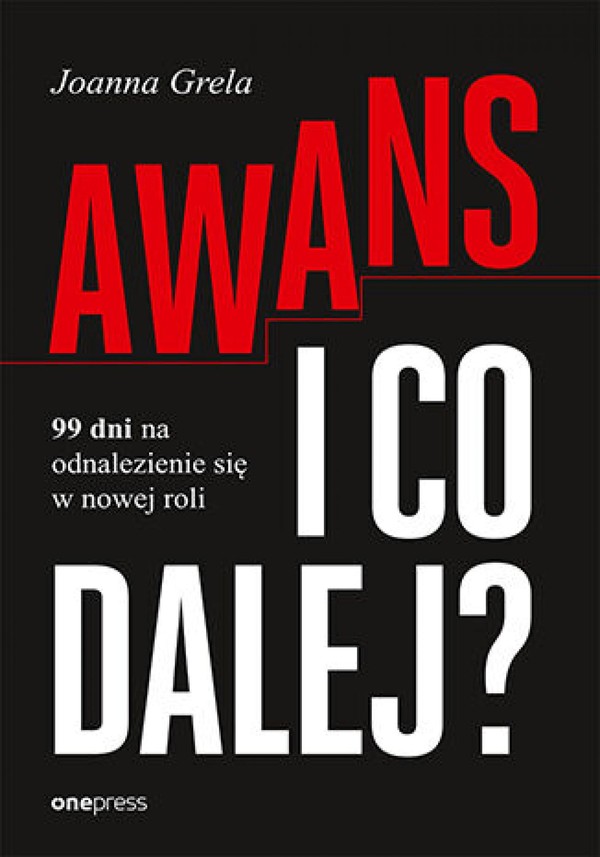 Awans i co dalej? 99 dni na odnalezienie się w nowej roli - mobi, epub, pdf