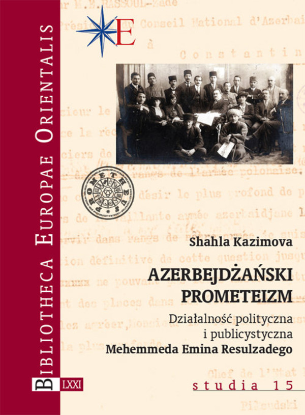 Azerbejdżański prometeizm Działalność polityczna i publicystyczna Mehemmeda Emina Resulzadego