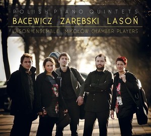 Bacewicz, Zarębski, Lasoń