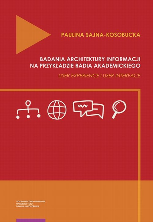 Badania architektury informacji na przykładzie radia akademickiego. User Experience i User Interface - pdf