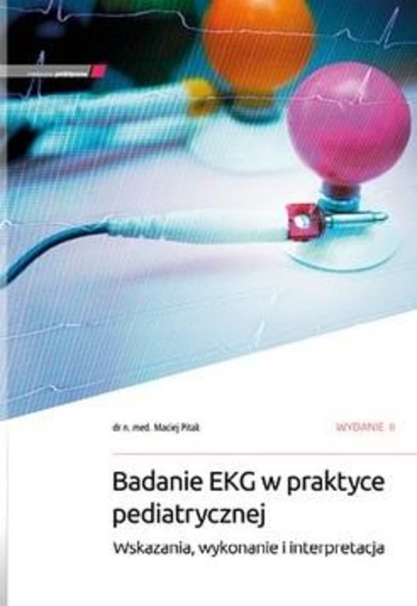 Badanie EKG w praktyce pediatrycznej