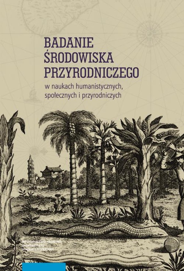 Badanie środowiska przyrodniczego w naukach humanistycznych, społecznych i przyrodniczych - pdf