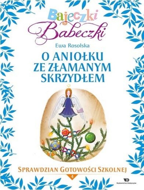 Bajeczki Babeczki. O Aniołku ze złamanym skrzydłem Sprawdzian gotowości szkolnej, Część 4