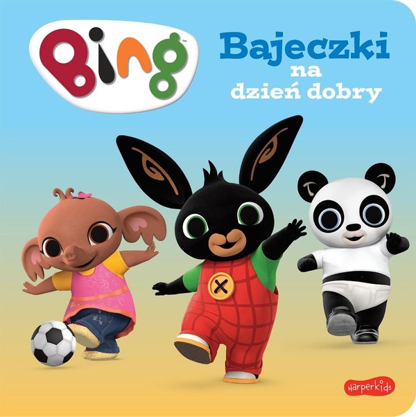 Bajeczki na dzień dobry Bing