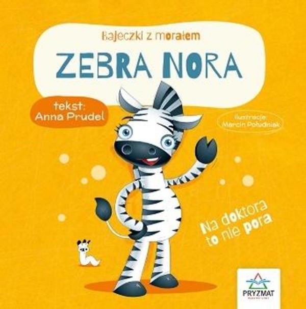 Bajeczki z morałem Zebra Nora