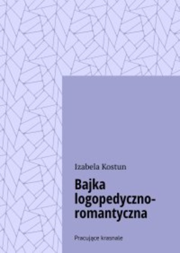 Bajka logopedyczno-romantyczna - mobi, epub