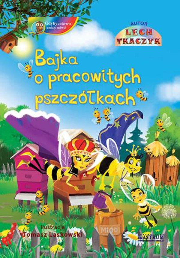 Bajka o pracowitych pszczółkach + cd