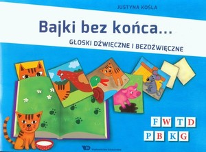 Bajki bez końca... Głoski dźwięczne i bezdźwięczne