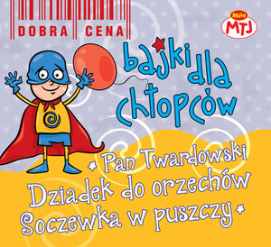 Bajki dla chłopców Audiobook CD Audio Pan Twardowski/Dziadek do orzechów/Soczewka w puszczy