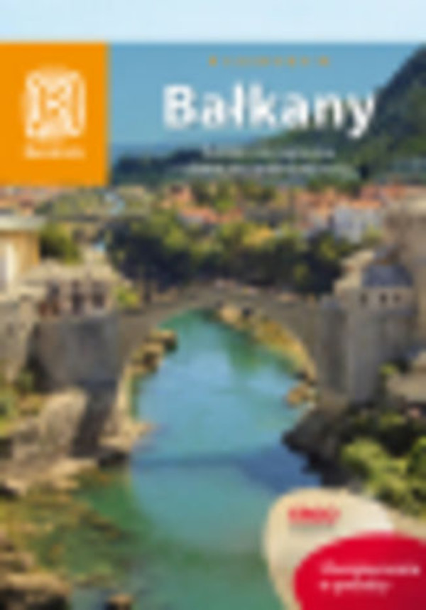 Bałkany. Bośnia i Hercegowina, Serbia, Macedonia, Kosowo. Wydanie 5 - pdf