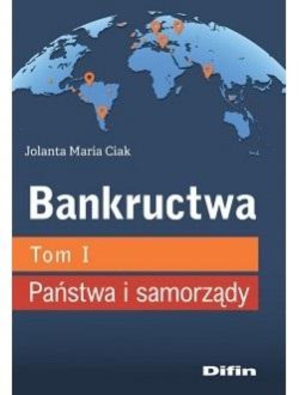 Państwa i samorządy Bankructwa Tom 1