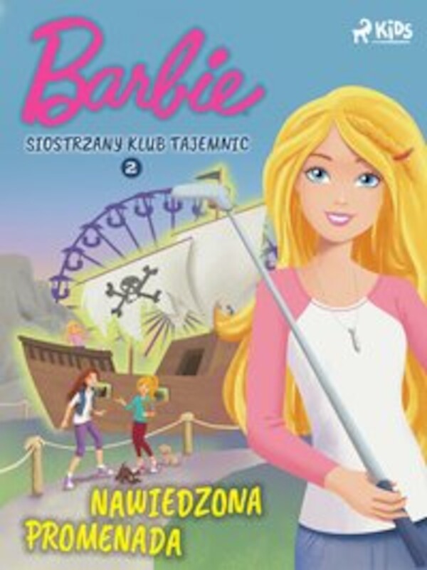 Barbie - Siostrzany klub tajemnic 2 - Nawiedzona promenada - mobi, epub