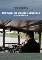 Barkami po Polsce i Europie. Wspomnienia - mobi, epub