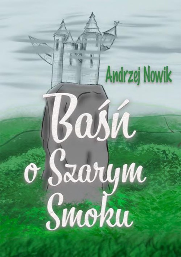 Baśń o Szarym Smoku - mobi, epub, pdf