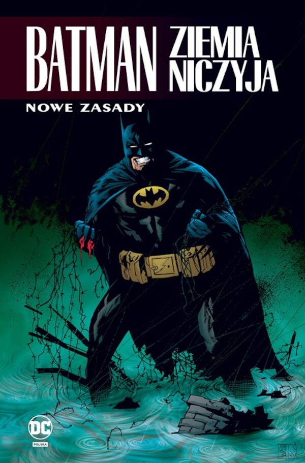 Batman Ziemia niczyja Nowe zasady Tom 4