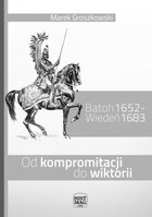 Batoh 1652 - Wiedeń 1683 - mobi, epub, pdf Od kompromitacji do wiktorii