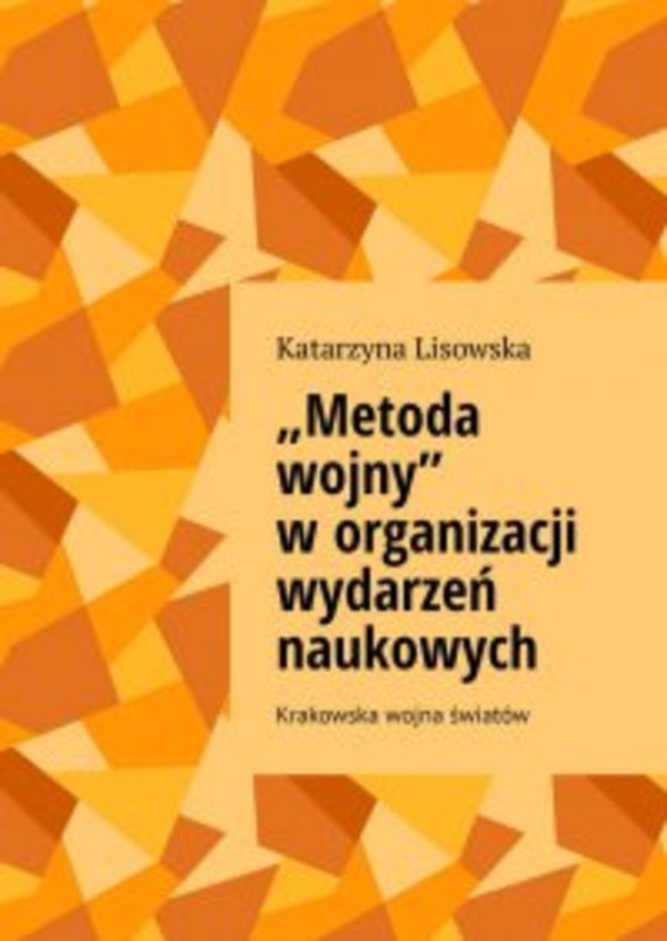 „Metoda wojny” w organizacji wydarzeń naukowych - mobi, epub